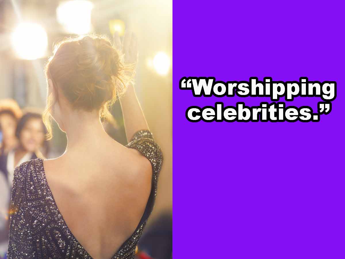 Worshipping Celebrities