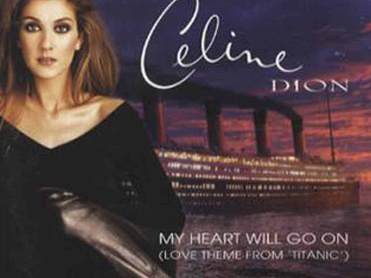 "My Heart Will Go On" by Celine Dion