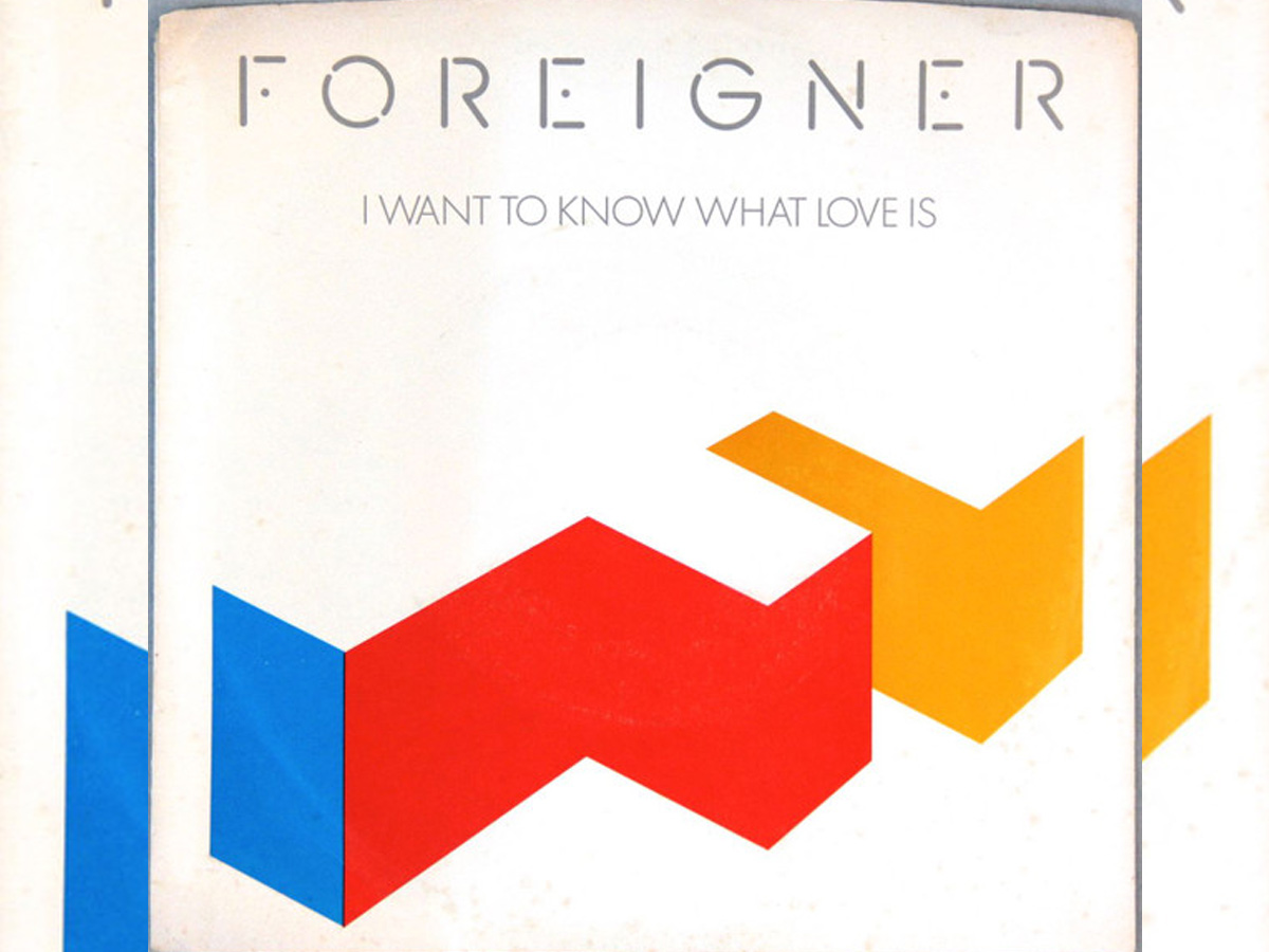 I Want to Know What Love Is