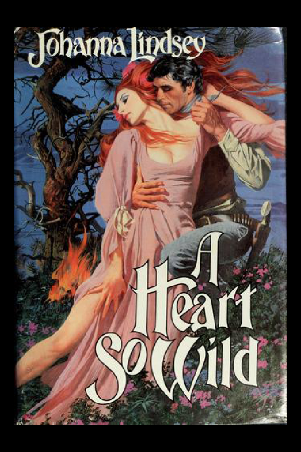 A Heart So Wild by Johanna Lindsey