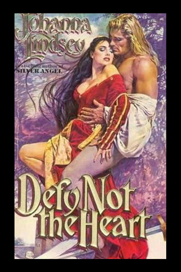 Defy Not the Heart Johanna Lindsey