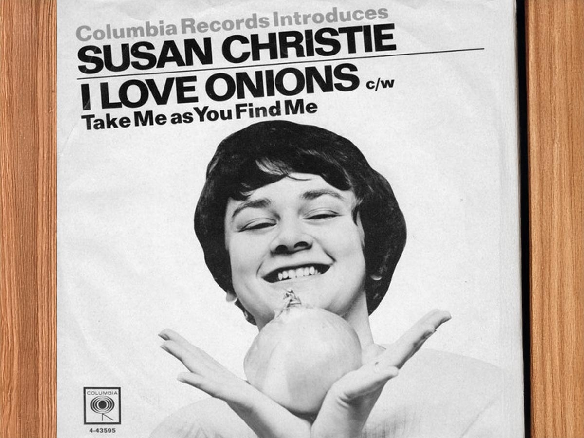 "I Love Onions" by Susan Christie (1966)
