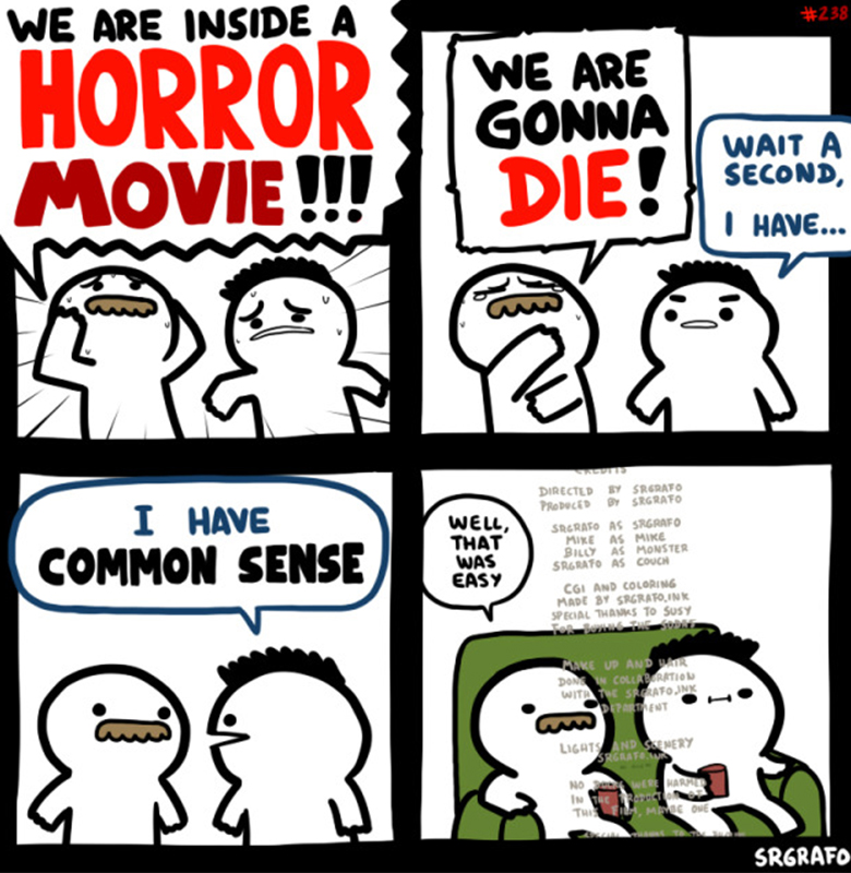 Common Sense Goes a Long Way