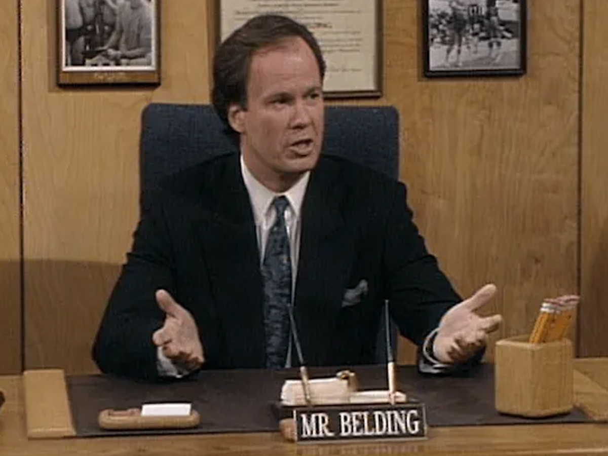 Mr. Belding — "Saved by the Bell"